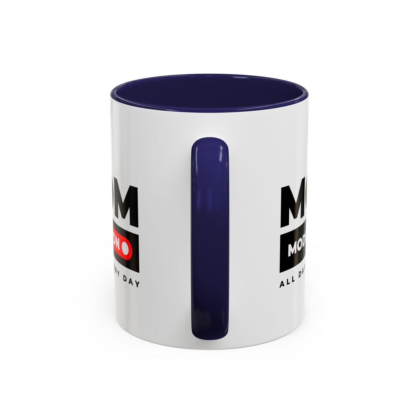 Coffee Mug, Funny Mom Gift, Mother's Day, Birthday, Coffee Lovers, All Day Every Day, Mom Mug, Gift for Her