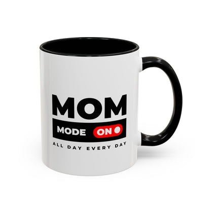 Coffee Mug, Funny Mom Gift, Mother's Day, Birthday, Coffee Lovers, All Day Every Day, Mom Mug, Gift for Her