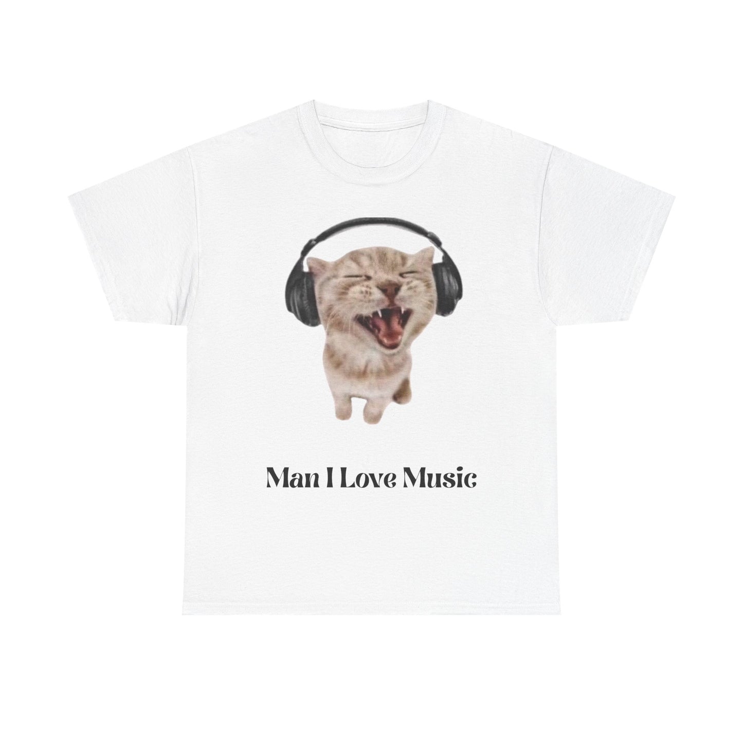 Cat Headphones Unisex Tee - Funny 'Man I Love Music' Design