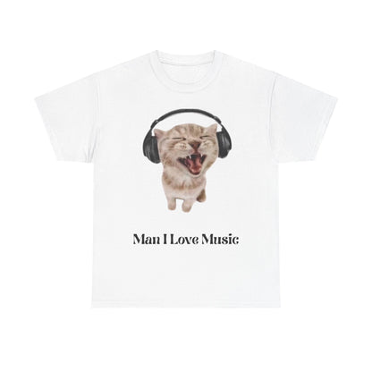 Cat Headphones Unisex Tee - Funny 'Man I Love Music' Design