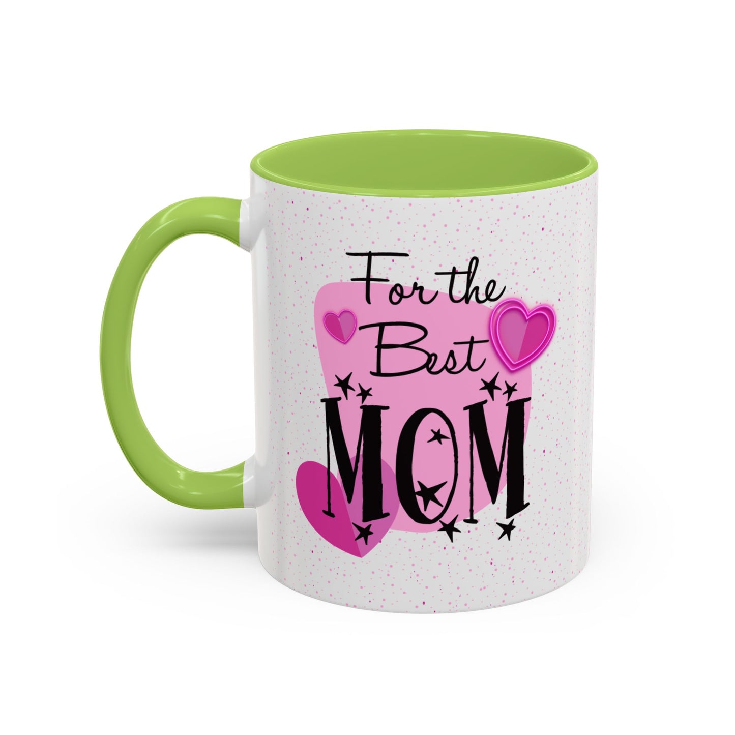 Best Mom Accent Mug - Mother's Day Gift, Birthday Present, Coffee Lover, Cute Coffee Cup, Appreciation Gift
