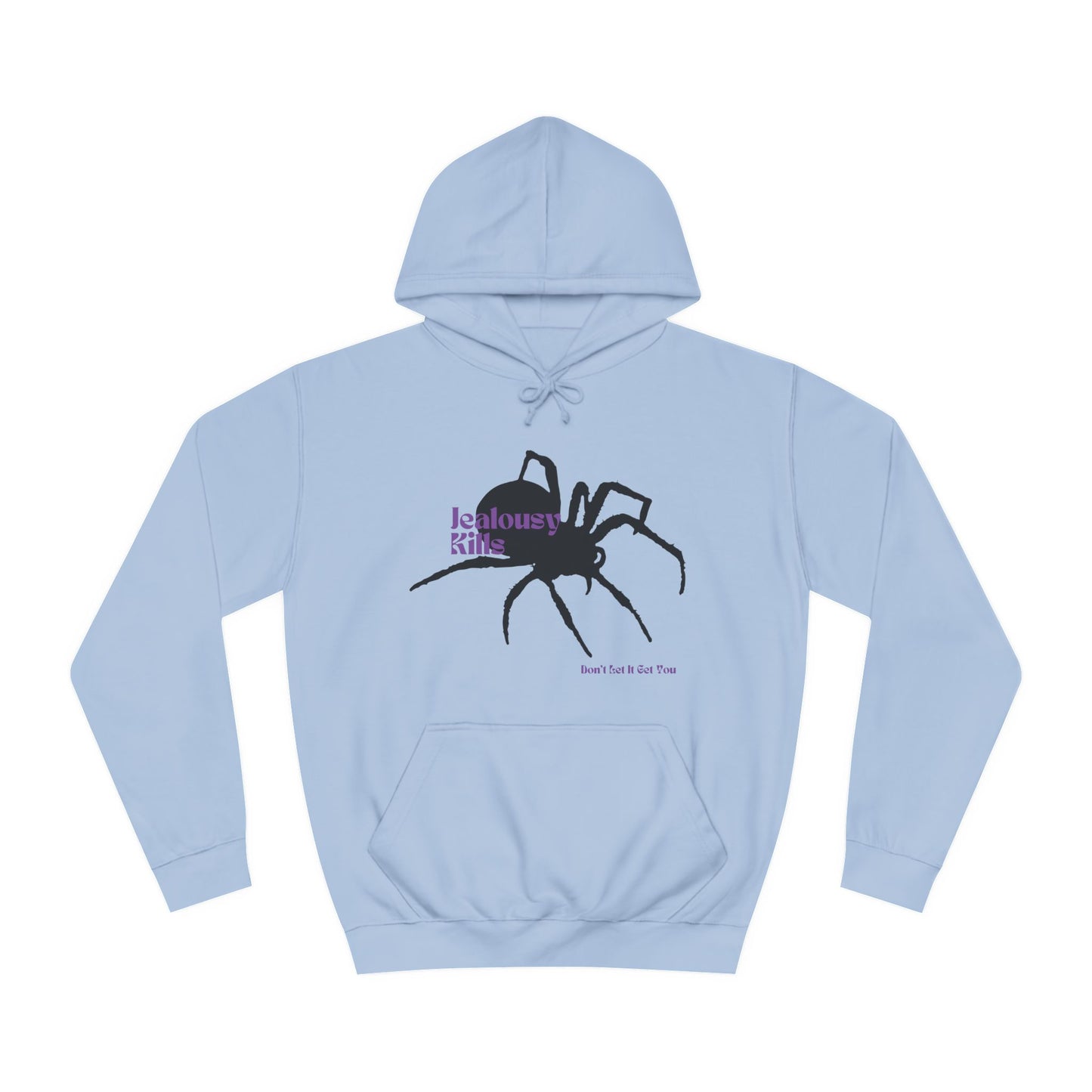 Spider Hoodie - Jealousy Kills, Don't Let It Get You