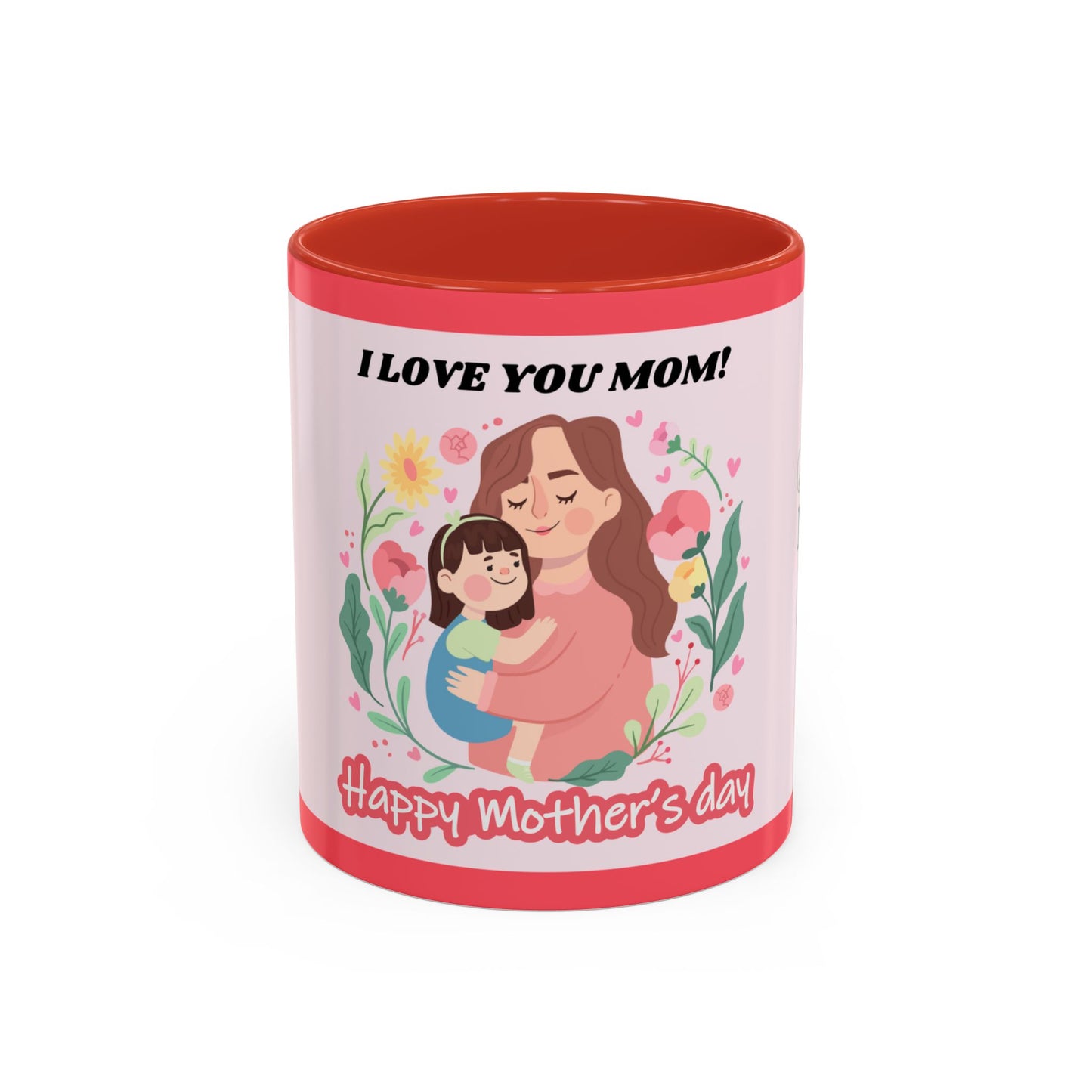 Mother's Day Coffee Mug - Floral Gift Cup, Personalized Mug for Mom, 11oz Ceramic Tea Cup, Best Mom Ever, Mom Appreciation Gift, I Love