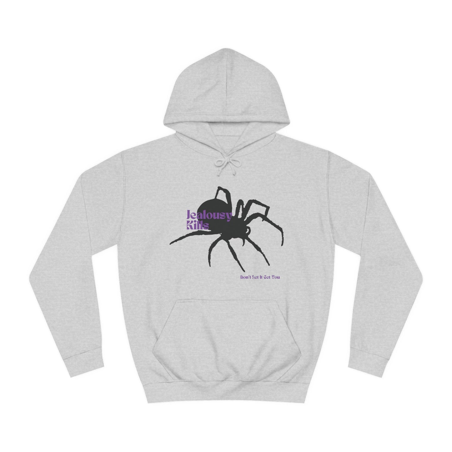 Spider Hoodie - Jealousy Kills, Don't Let It Get You