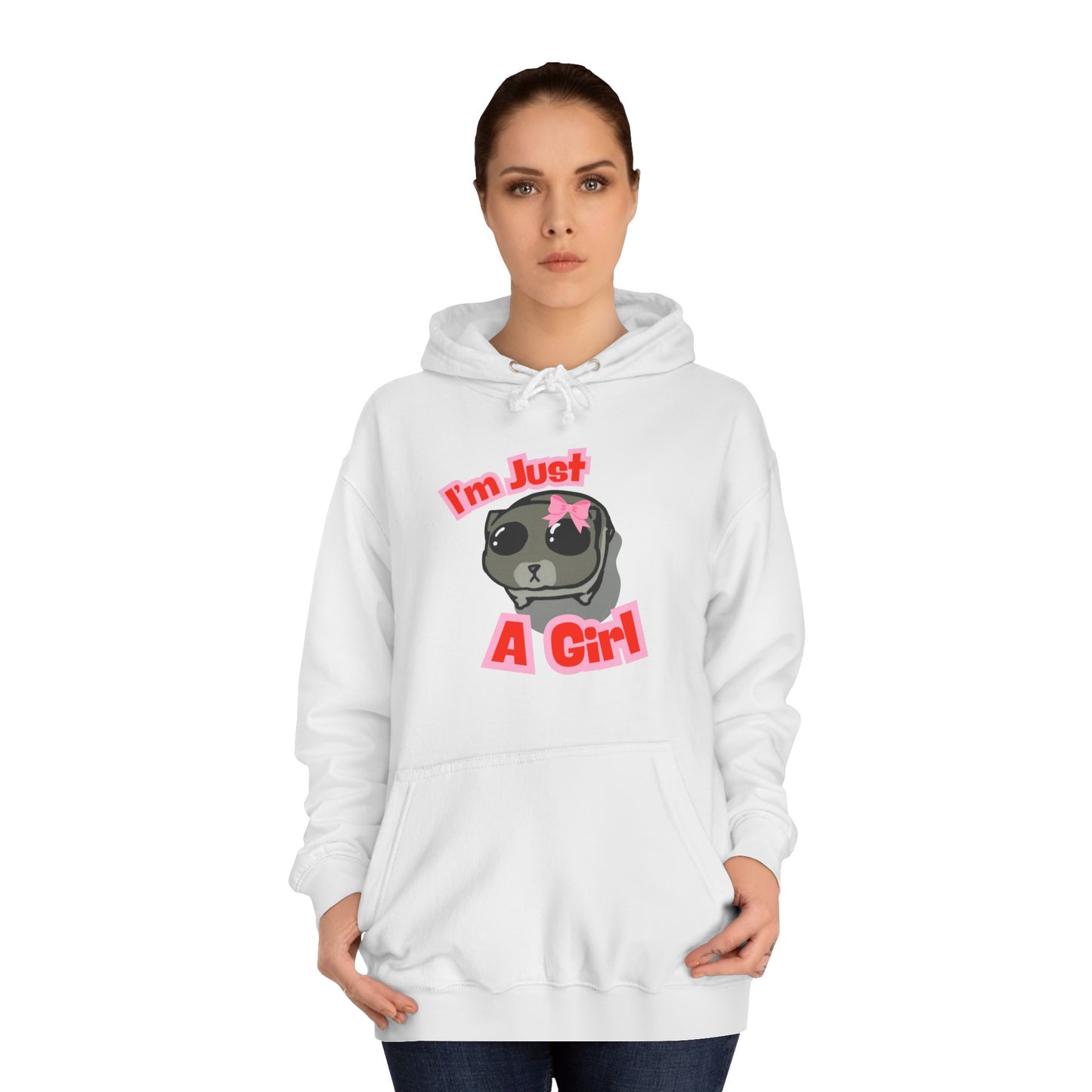 Cute Girls Unisex College Hoodie - I'm Just A Girl Design