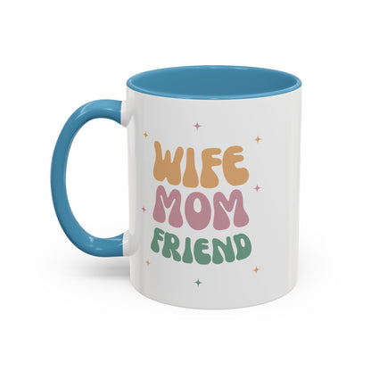Coffee Mug, Inspirational Wife Mom Friend - Gifts for Her, Ceramic Tea Mug, Custom Drinkware, Cute Kitchen Decor, Birthday Gift, Home Office