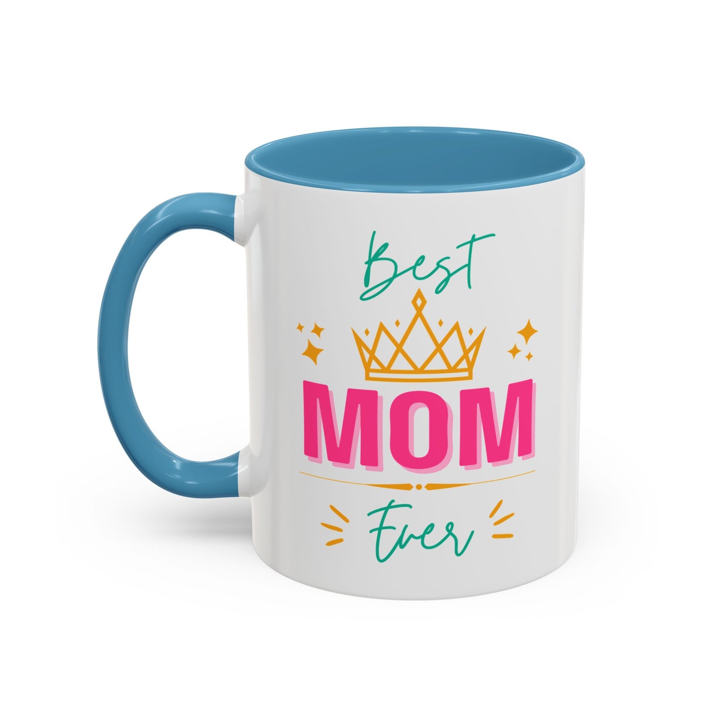 Best Mom Ever Accent Mug - Perfect Gift for Mothers Day, Tea Lovers, Celebration, Personalized Coffee, 11oz Ceramic Cup