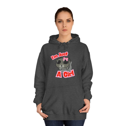 Cute Girls Unisex College Hoodie - I'm Just A Girl Design