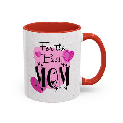 Best Mom Accent Mug - Mother's Day Gift, Birthday Present, Coffee Lover, Cute Coffee Cup, Appreciation Gift