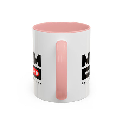 Coffee Mug, Funny Mom Gift, Mother's Day, Birthday, Coffee Lovers, All Day Every Day, Mom Mug, Gift for Her