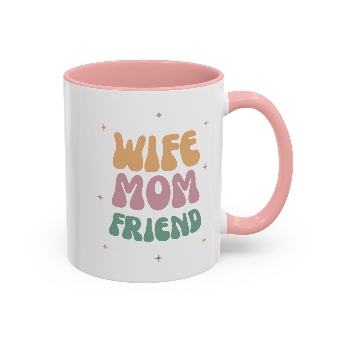 Coffee Mug, Inspirational Wife Mom Friend - Gifts for Her, Ceramic Tea Mug, Custom Drinkware, Cute Kitchen Decor, Birthday Gift, Home Office