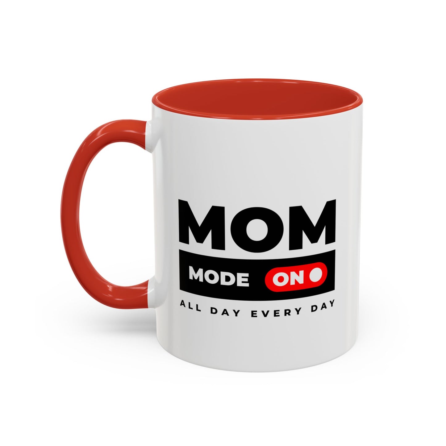 Coffee Mug, Funny Mom Gift, Mother's Day, Birthday, Coffee Lovers, All Day Every Day, Mom Mug, Gift for Her