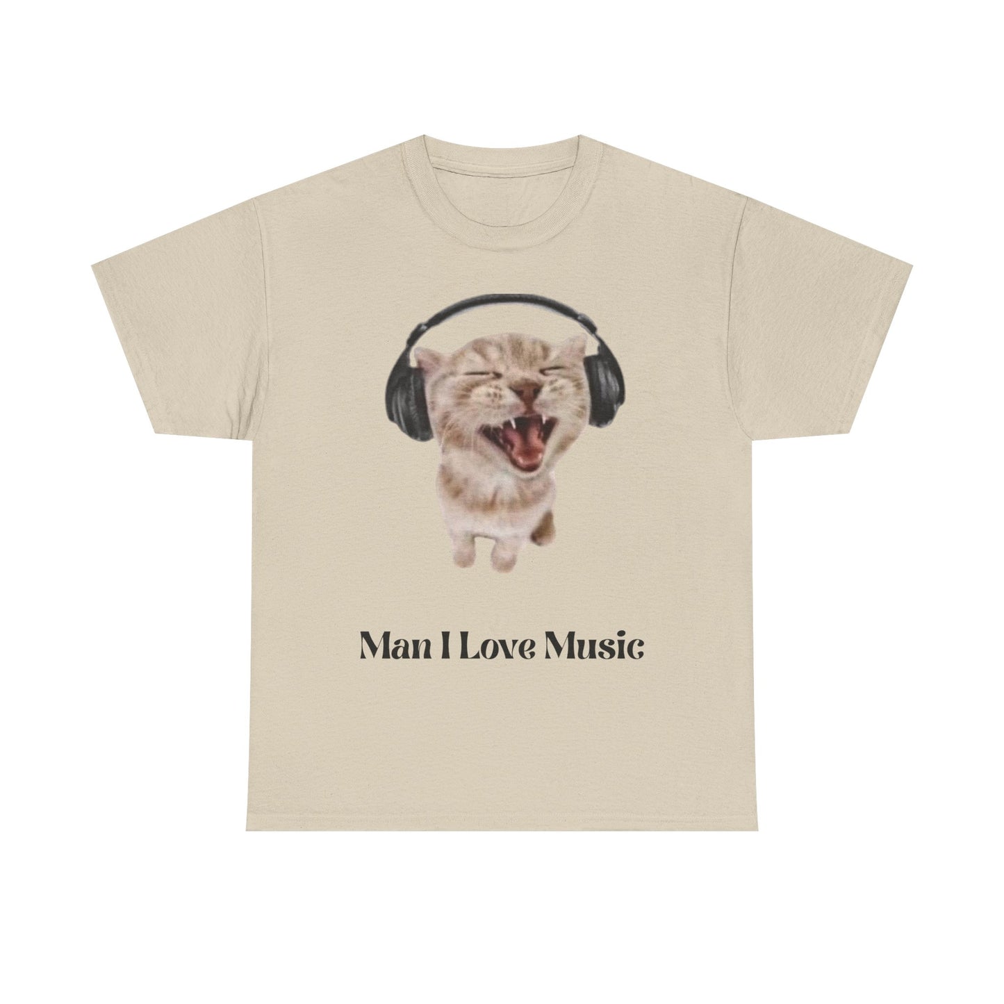 Cat Headphones Unisex Tee - Funny 'Man I Love Music' Design