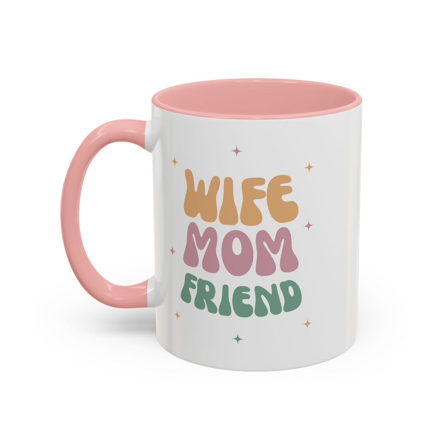 Coffee Mug, Inspirational Wife Mom Friend - Gifts for Her, Ceramic Tea Mug, Custom Drinkware, Cute Kitchen Decor, Birthday Gift, Home Office
