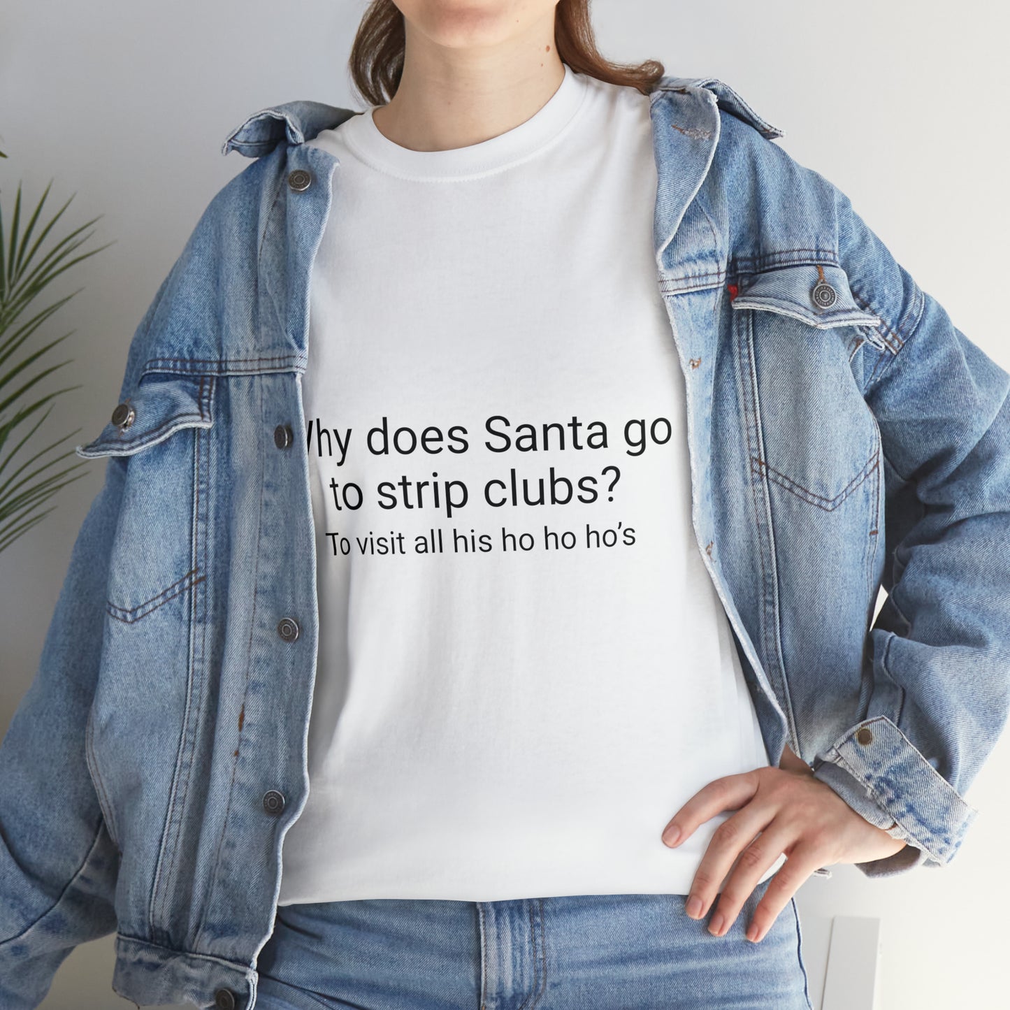 Why does Santa go to strip clubs?