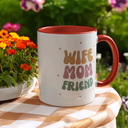 Coffee Mug, Inspirational Wife Mom Friend - Gifts for Her, Ceramic Tea Mug, Custom Drinkware, Cute Kitchen Decor, Birthday Gift, Home Office