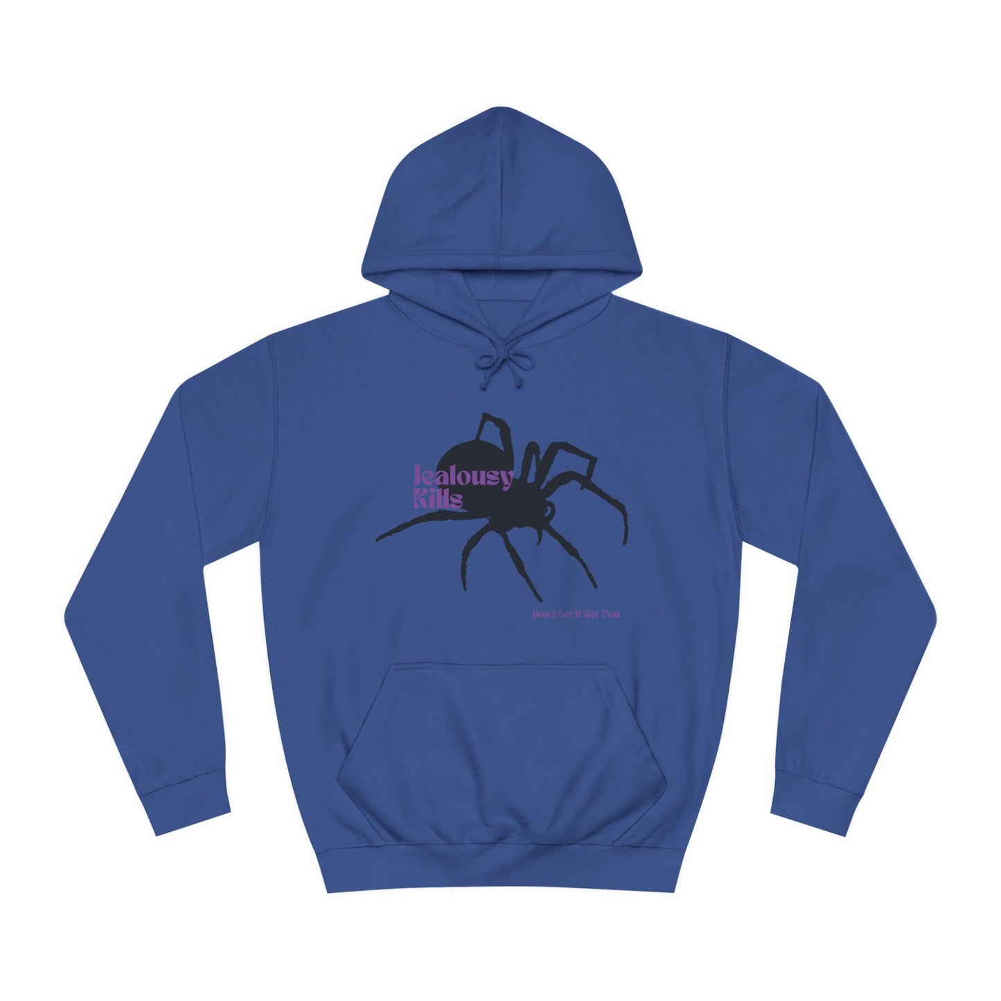 Spider Hoodie - Jealousy Kills, Don't Let It Get You
