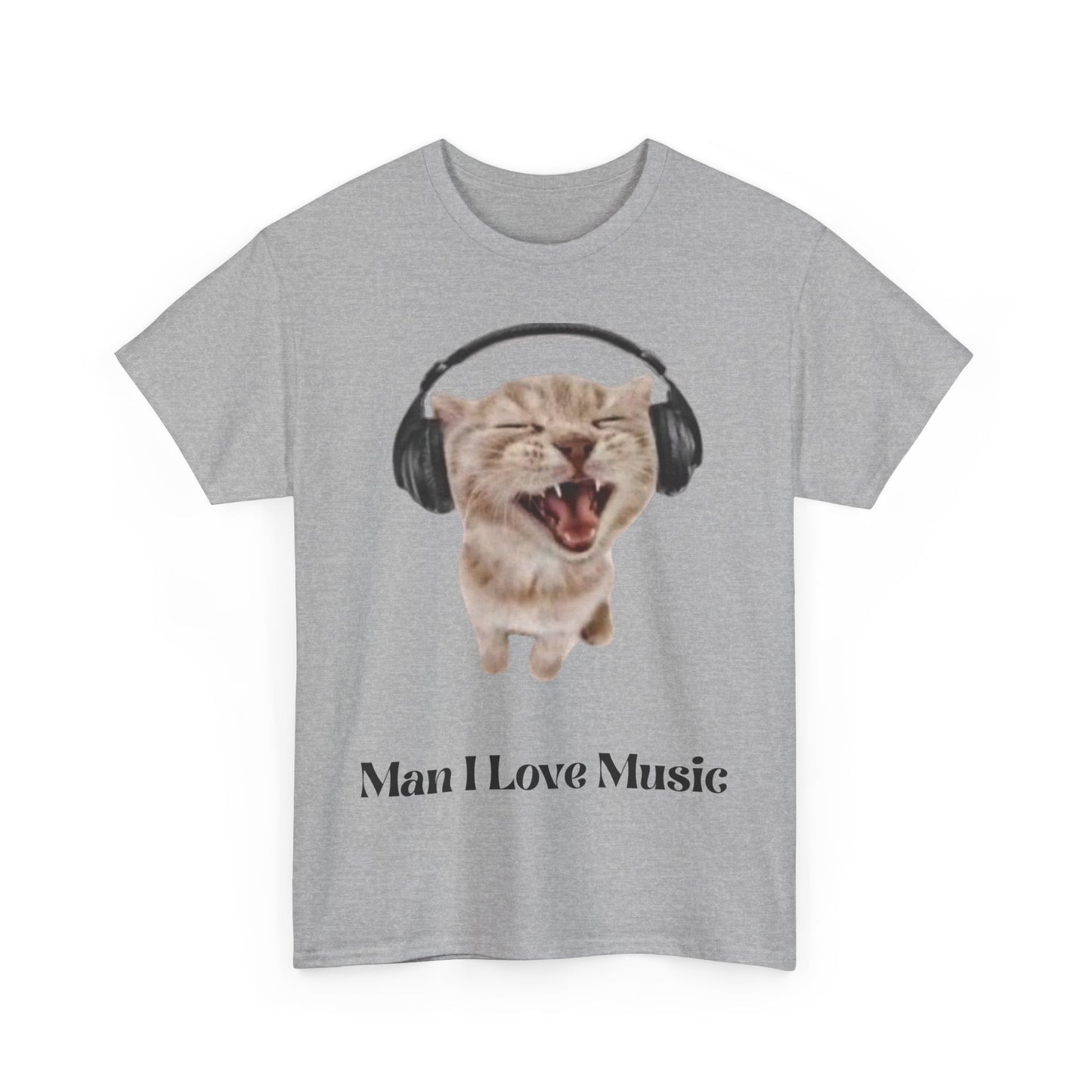 Cat Headphones Unisex Tee - Funny 'Man I Love Music' Design