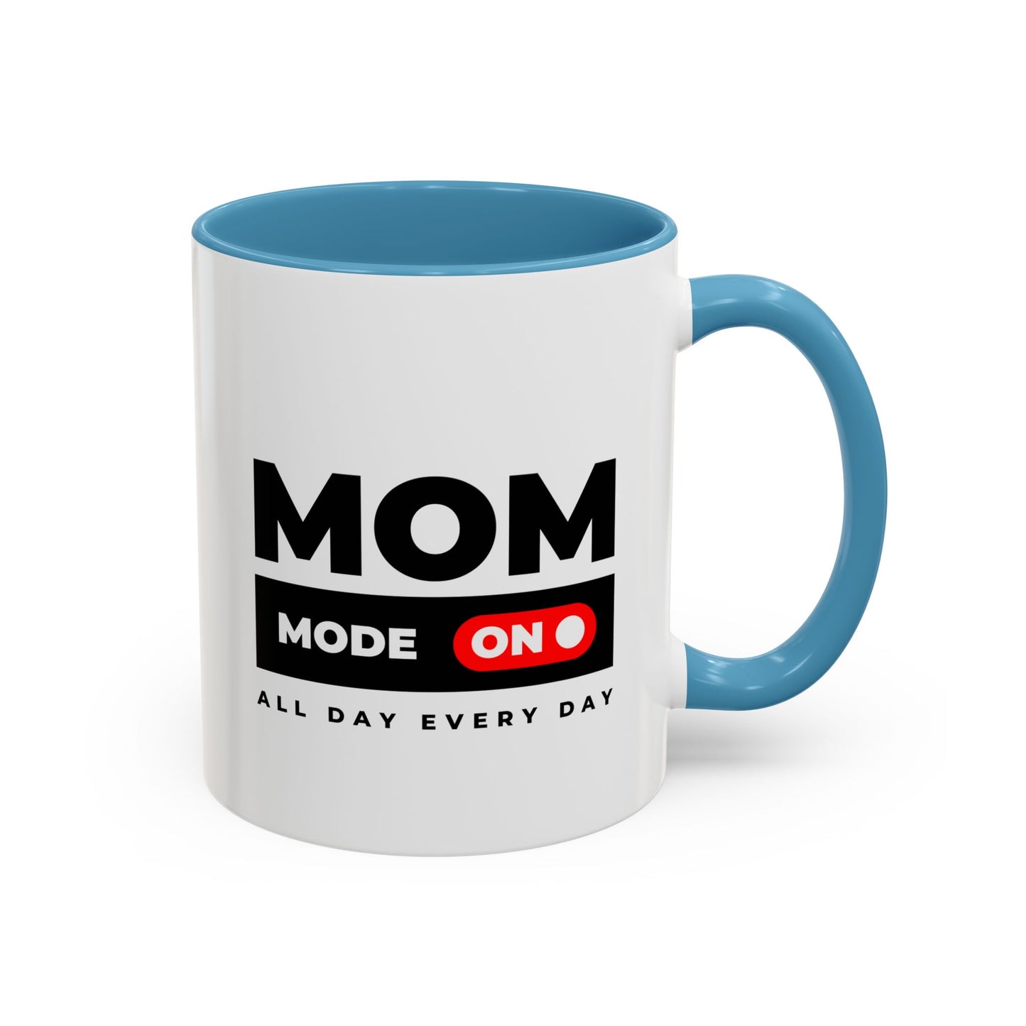 Coffee Mug, Funny Mom Gift, Mother's Day, Birthday, Coffee Lovers, All Day Every Day, Mom Mug, Gift for Her