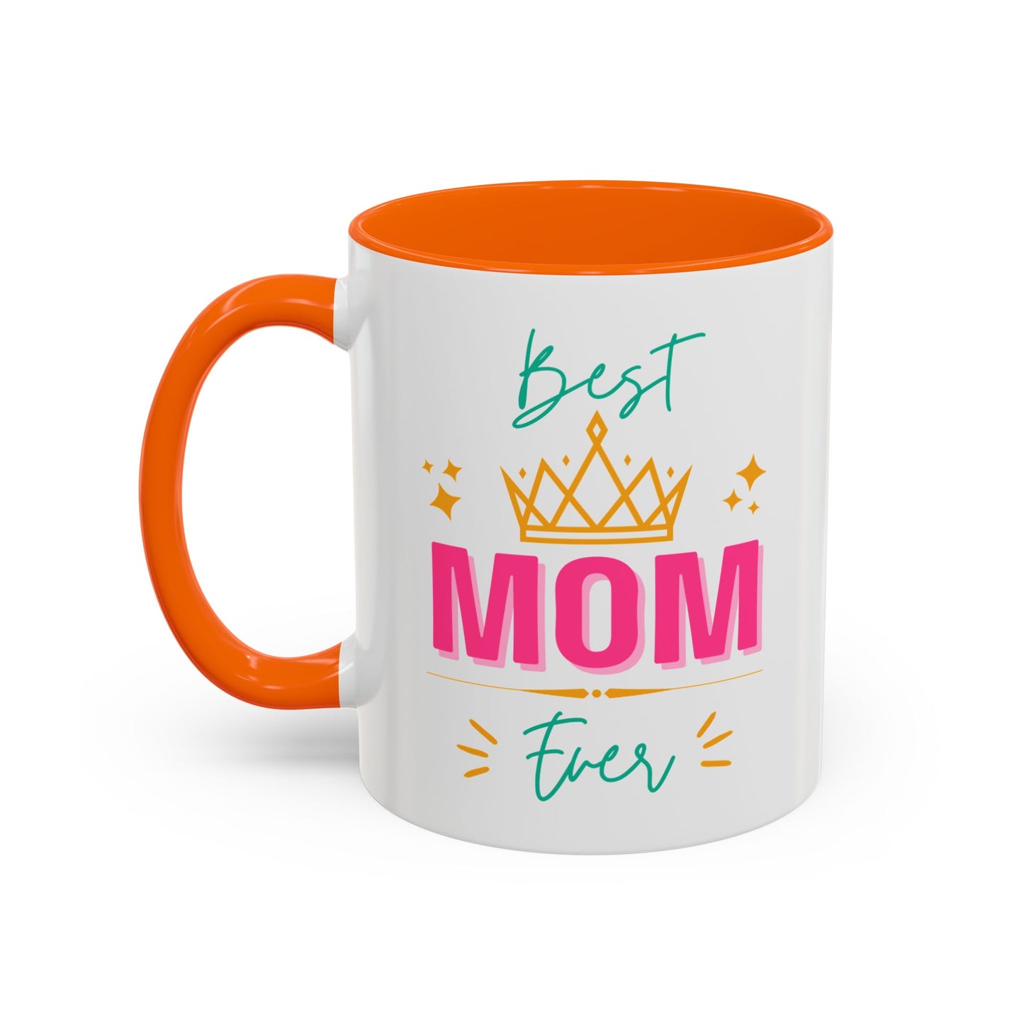 Best Mom Ever Accent Mug - Perfect Gift for Mothers Day, Tea Lovers, Celebration, Personalized Coffee, 11oz Ceramic Cup