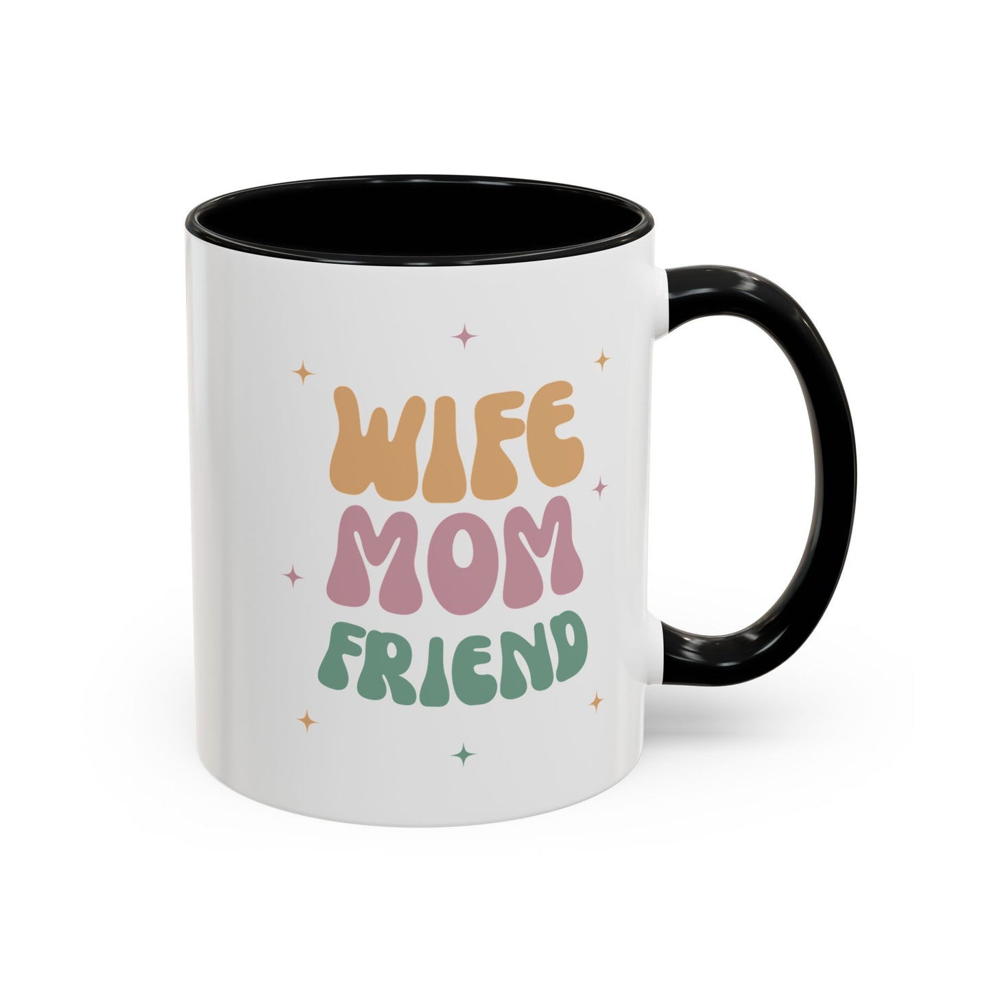 Coffee Mug, Inspirational Wife Mom Friend - Gifts for Her, Ceramic Tea Mug, Custom Drinkware, Cute Kitchen Decor, Birthday Gift, Home Office