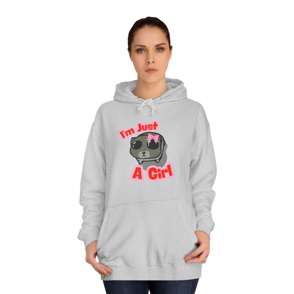 Cute Girls Unisex College Hoodie - I'm Just A Girl Design