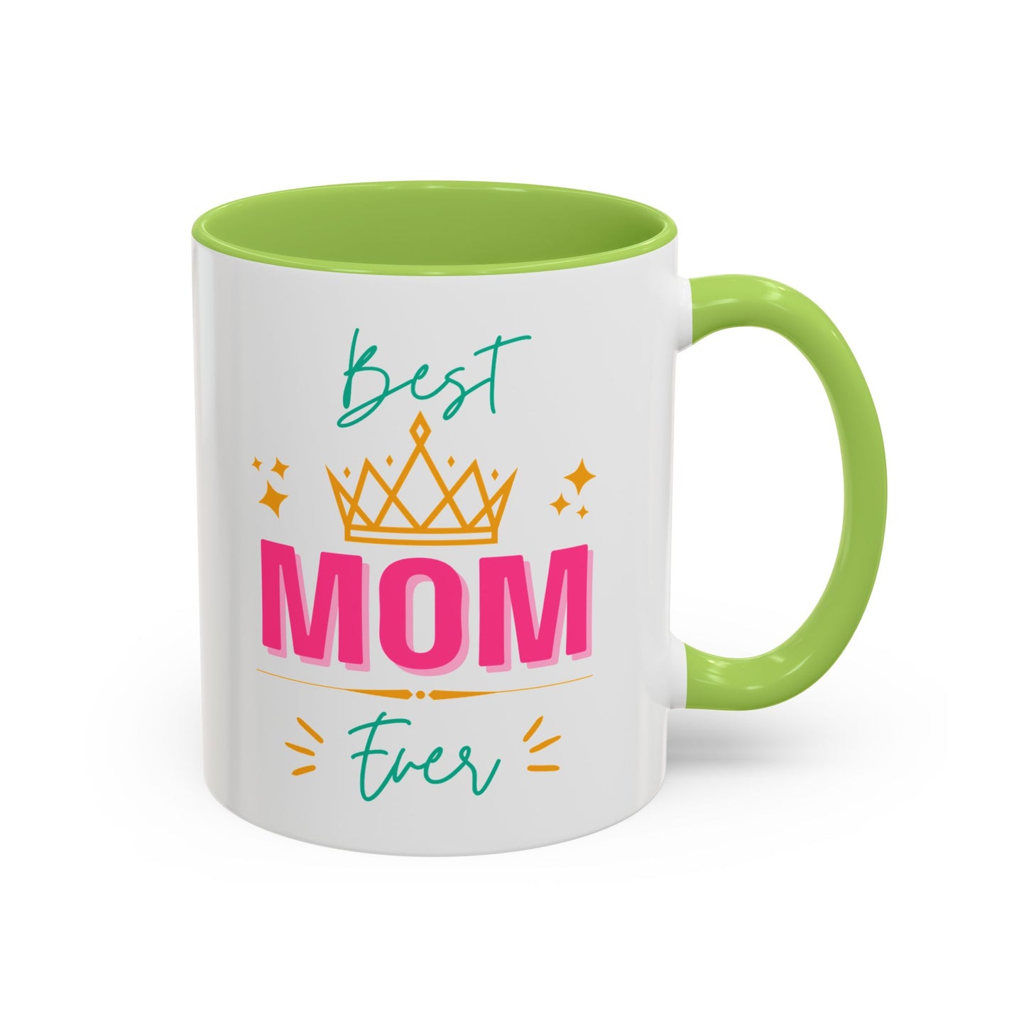 Best Mom Ever Accent Mug - Perfect Gift for Mothers Day, Tea Lovers, Celebration, Personalized Coffee, 11oz Ceramic Cup