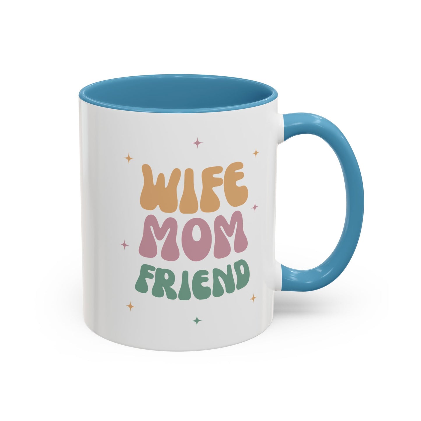 Coffee Mug, Inspirational Wife Mom Friend - Gifts for Her, Ceramic Tea Mug, Custom Drinkware, Cute Kitchen Decor, Birthday Gift, Home Office