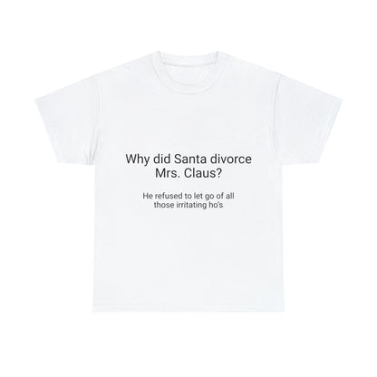 Why did Santa divorce Mrs. Claus?