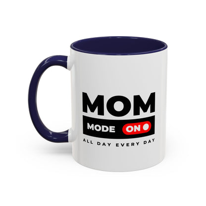 Coffee Mug, Funny Mom Gift, Mother's Day, Birthday, Coffee Lovers, All Day Every Day, Mom Mug, Gift for Her
