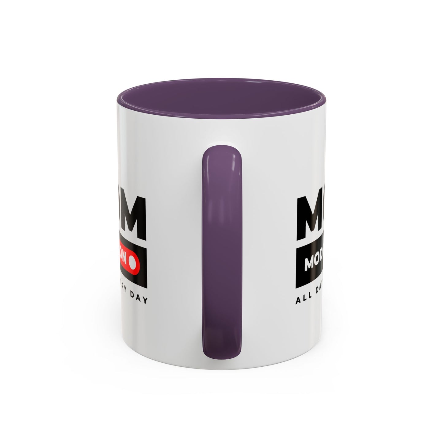 Coffee Mug, Funny Mom Gift, Mother's Day, Birthday, Coffee Lovers, All Day Every Day, Mom Mug, Gift for Her