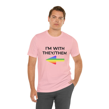 I'm With They/Them Right Arrow - Tee