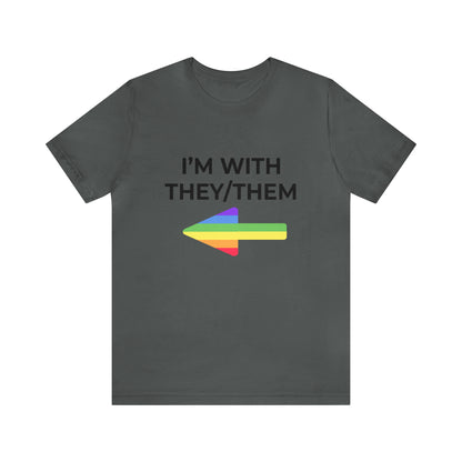 I'm With They/Them Right Arrow - Tee