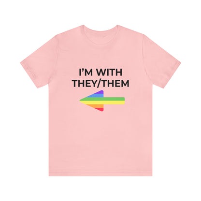 I'm With They/Them Right Arrow - Tee