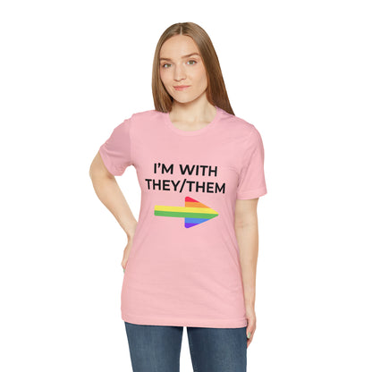I'm With They/Them Left Arrow - Tee