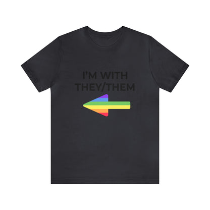 I'm With They/Them Right Arrow - Tee