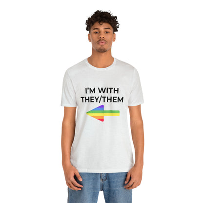 I'm With They/Them Right Arrow - Tee