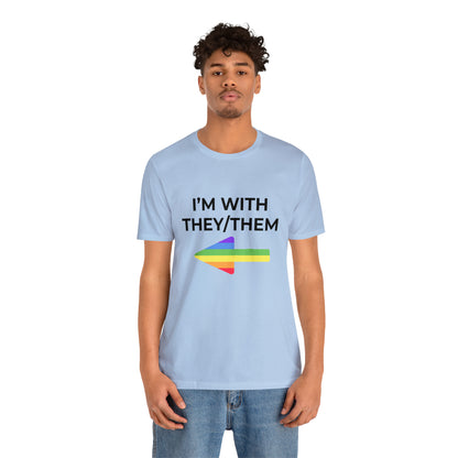 I'm With They/Them Right Arrow - Tee
