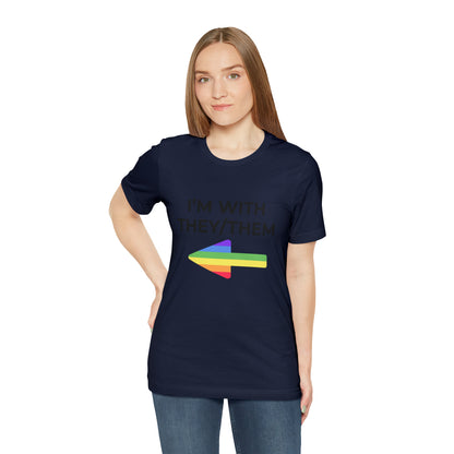 I'm With They/Them Right Arrow - Tee