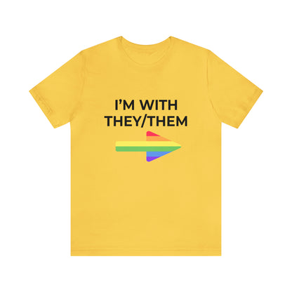 I'm With They/Them Left Arrow - Tee