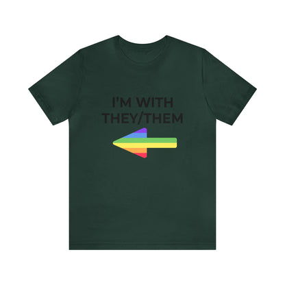 I'm With They/Them Right Arrow - Tee