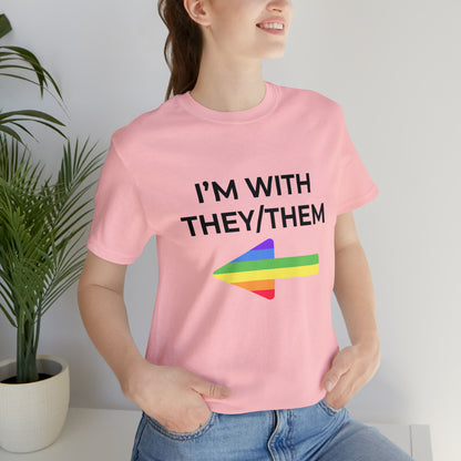 I'm With They/Them Right Arrow - Tee