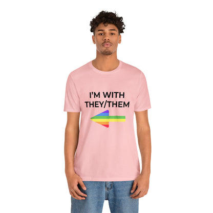 I'm With They/Them Right Arrow - Tee