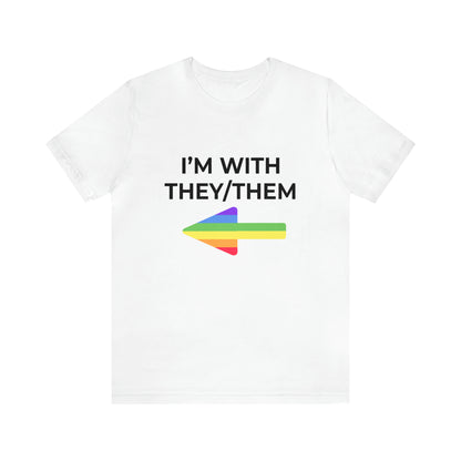 I'm With They/Them Right Arrow - Tee