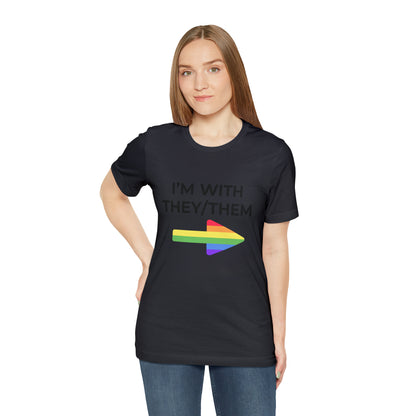 I'm With They/Them Left Arrow - Tee