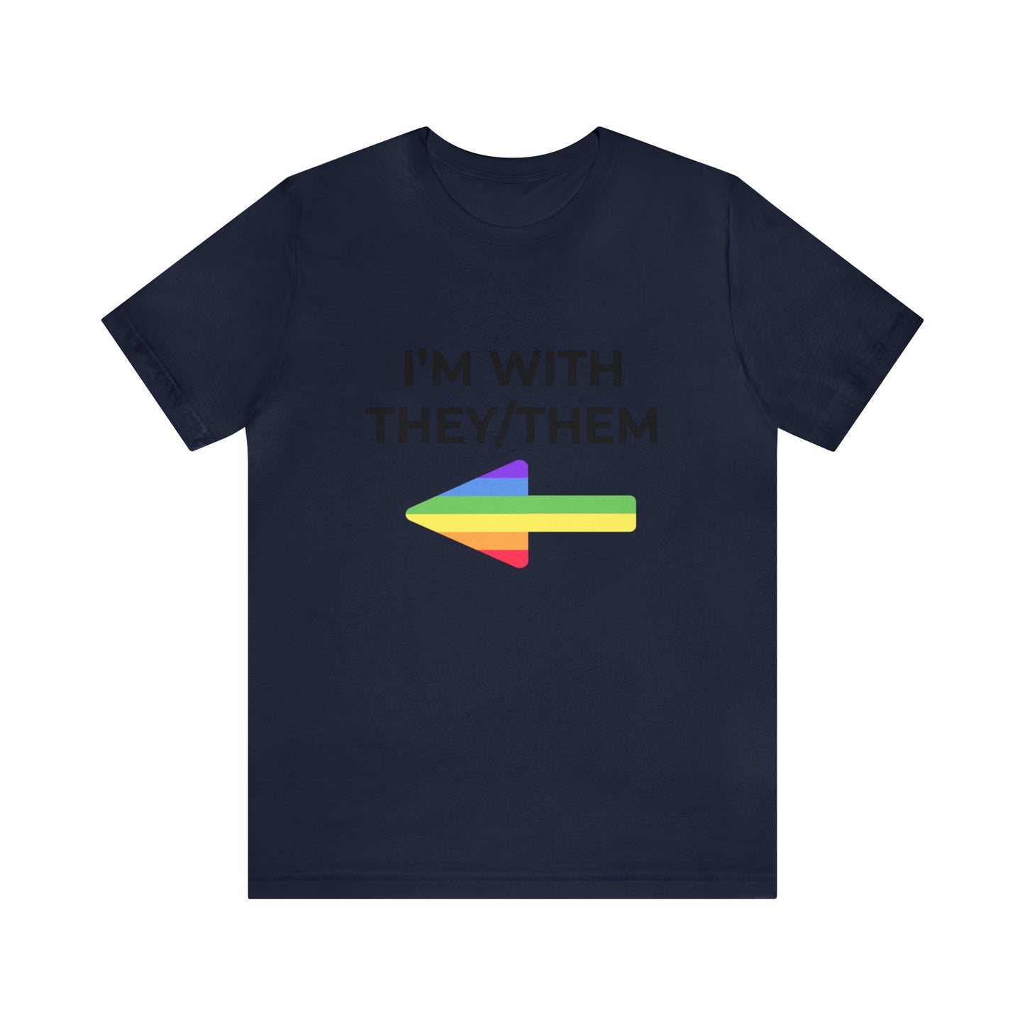 I'm With They/Them Right Arrow - Tee