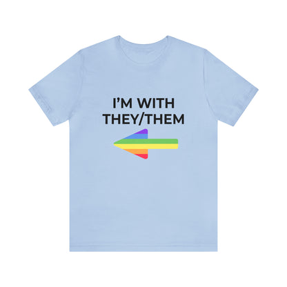 I'm With They/Them Right Arrow - Tee