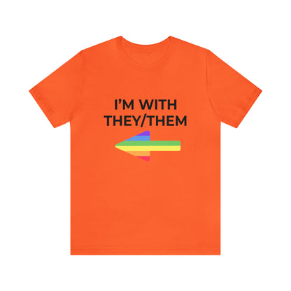 I'm With They/Them Right Arrow - Tee