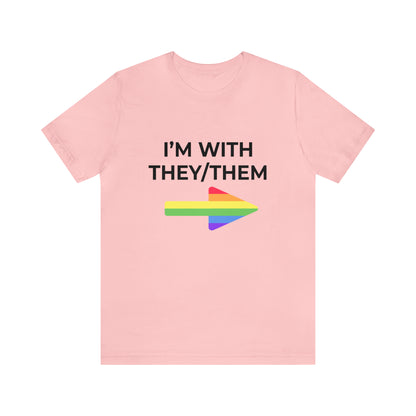 I'm With They/Them Left Arrow - Tee