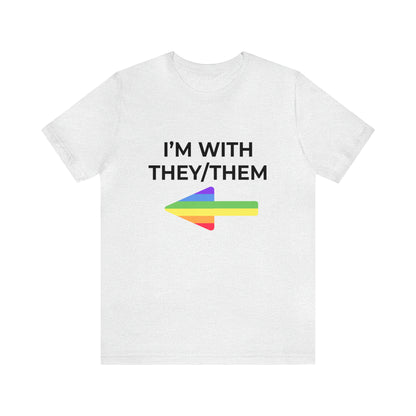 I'm With They/Them Right Arrow - Tee